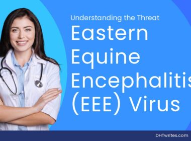 Doctor tells about Eastern Equine Encephalitis (EEE) Virus